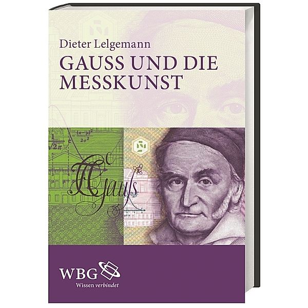 Gauß und die Messkunst, Helga Lelgemann