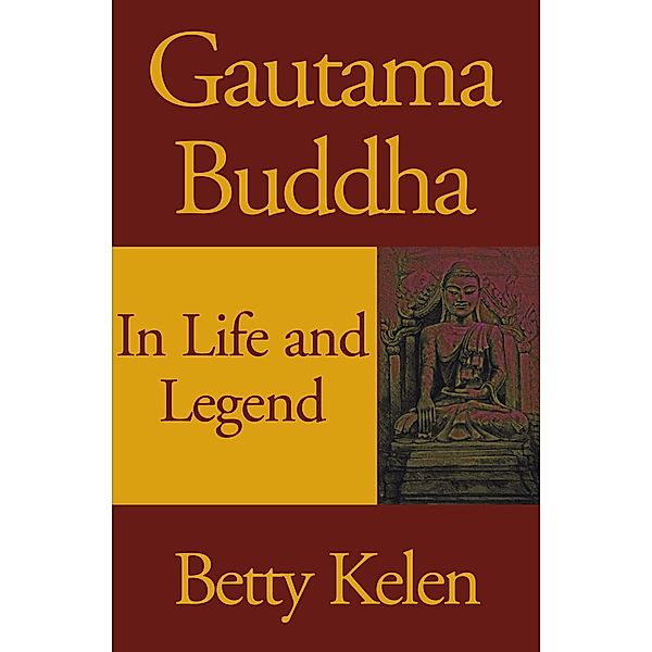 Gautama Buddha, Betty Kelen