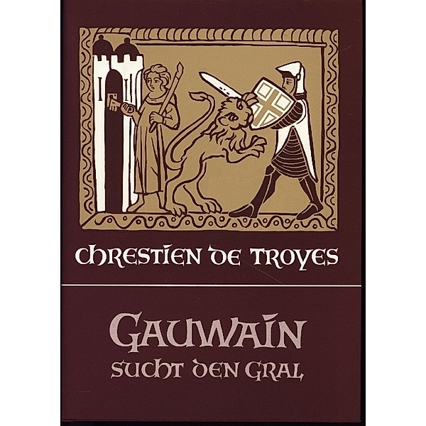 Gauwain sucht den Gral, Chrétien de Troyes