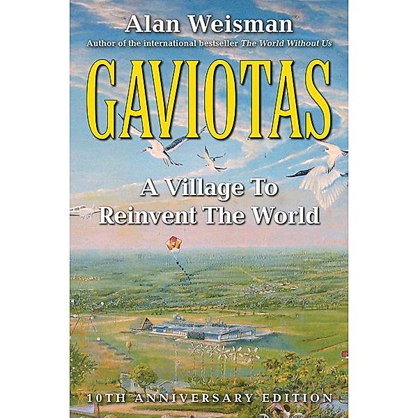 Gaviotas, Alan Weisman