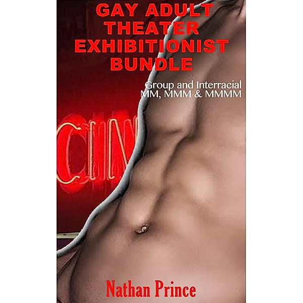 Gay Adult Theater Exhibitionism Bundle, Nathan Prince