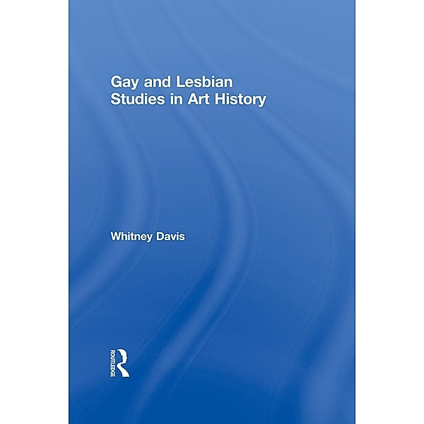 Gay and Lesbian Studies in Art History, Whitney Davis