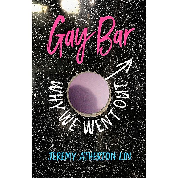 Gay Bar, Jeremy Atherton Lin