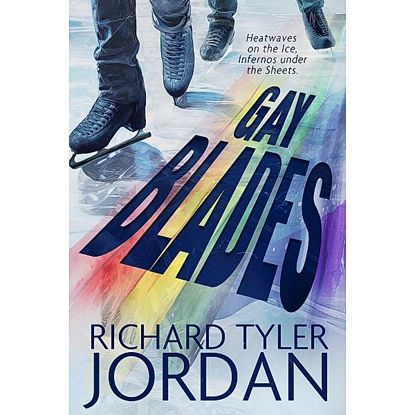 Gay Blades, Richard Tyler Jordan