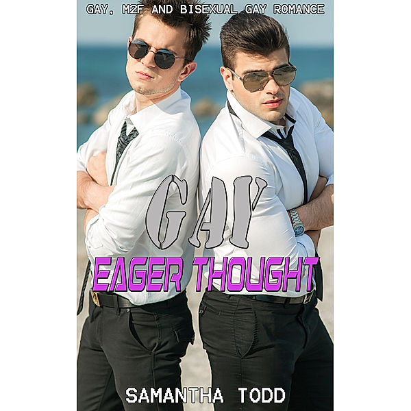 Gay Eager Thought, Samantha Todd