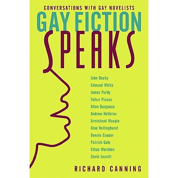 Gay Fiction Speaks / Between Men-Between Women: Lesbian and Gay Studies, Richard Canning
