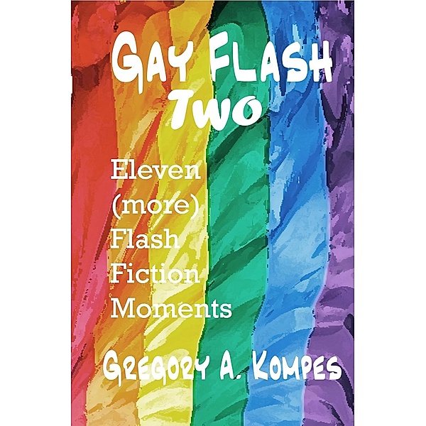 Gay Flash Two, Gregory A. Kompes