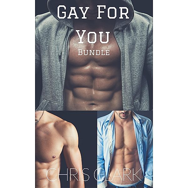 Gay For You Bundle, Chris Clark