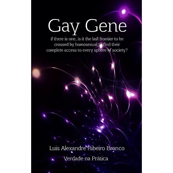 Gay Gene, Luis A R Branco