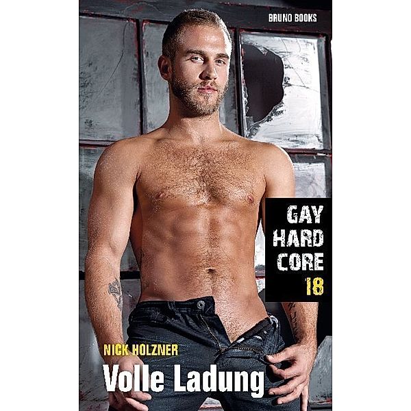 Gay Hardcore - Volle Ladung, Nick Holzner