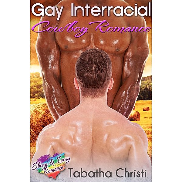 Gay Interracial Cowboy Romance, Tabatha Christi