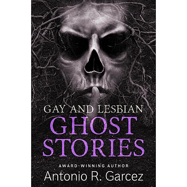 Gay & Lesbian Ghost Stories, Antonio Garcez