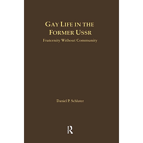 Gay Life in the Former USSR, Daniel Schluter