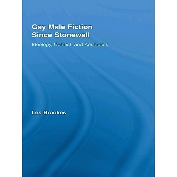 Gay Male Fiction Since Stonewall, Les Brookes