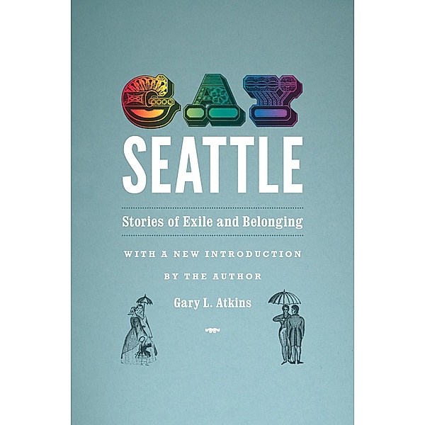 Gay Seattle, Gary L. Atkins