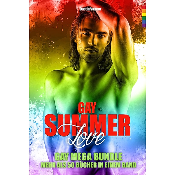 Gay Summer Love: Mehr als 50 Bücher in einem Band!, Dustin Voneur