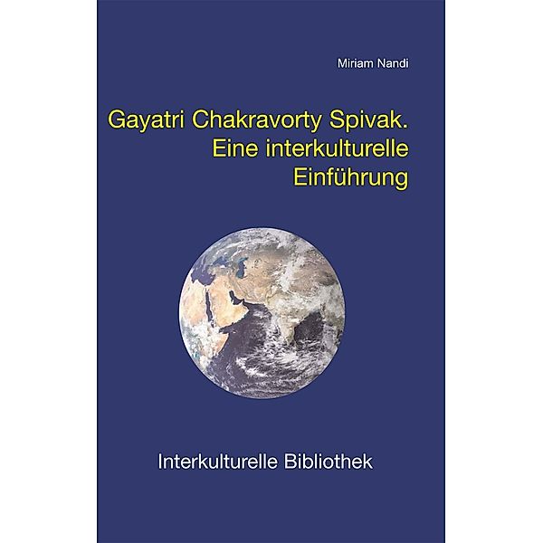 Gayatri Chakravorty Spivak / Interkulturelle Bibliothek Bd.73, Miriam Nandi