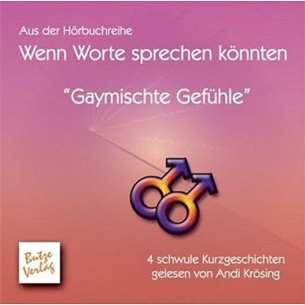 Gaymischte Gefühle, Audio-CD, Jochen G. Heckmann, Janina B. Naster, Martin Skerhut