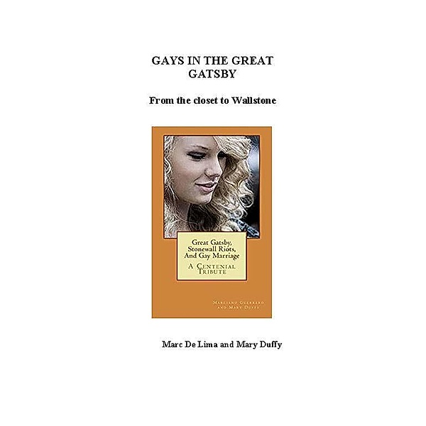Gays in the Great Gatsby, Marc de Lima, Mary Duffy