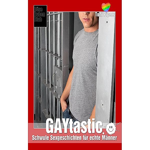 GAYtastic 3 | Schwuler Lifestyle, Toni Pipers