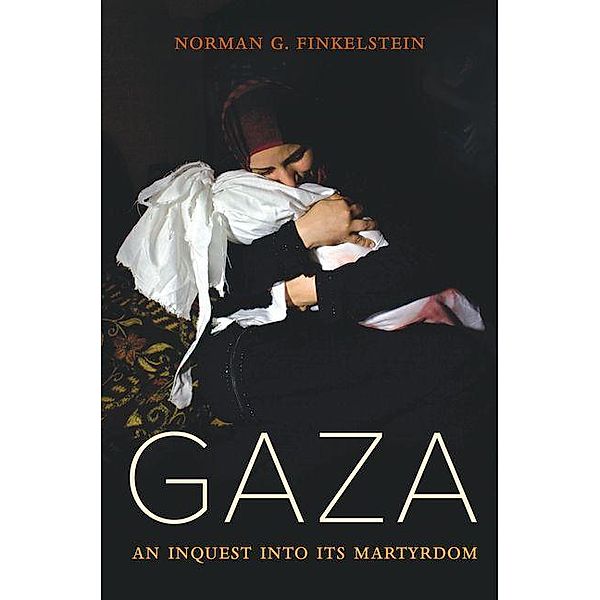 Gaza, Norman Finkelstein