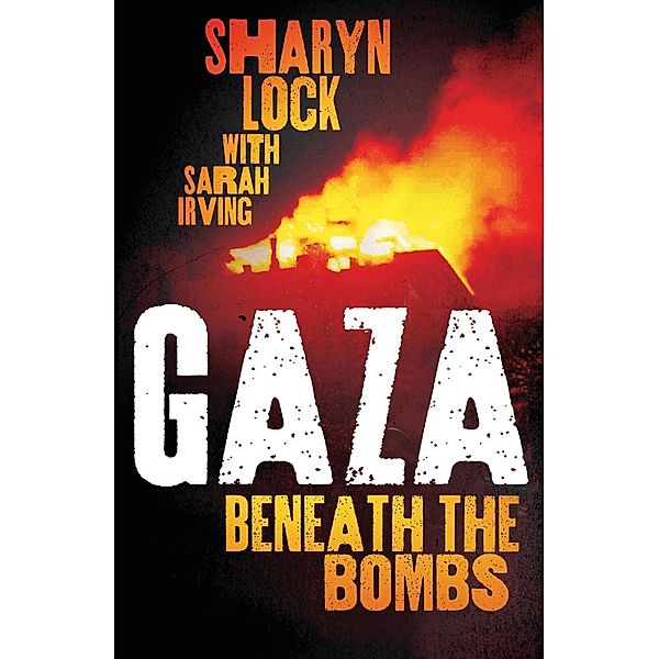 Gaza, Sharyn Lock, Sarah Irving