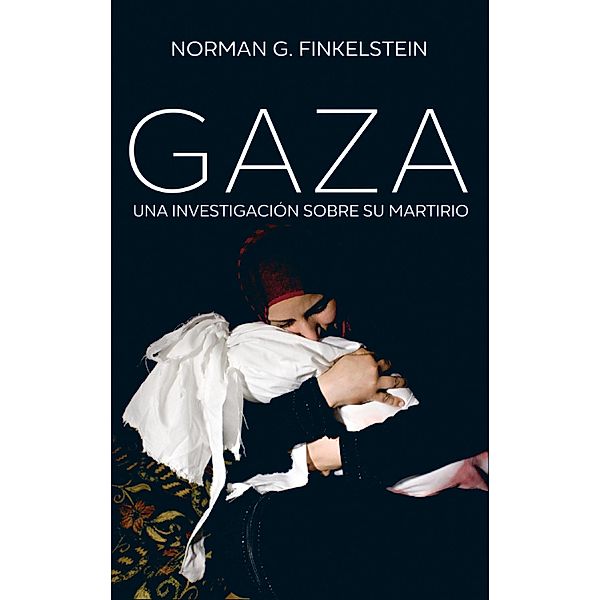 Gaza / Hitos Bd.11, Norman G. Finkelstein