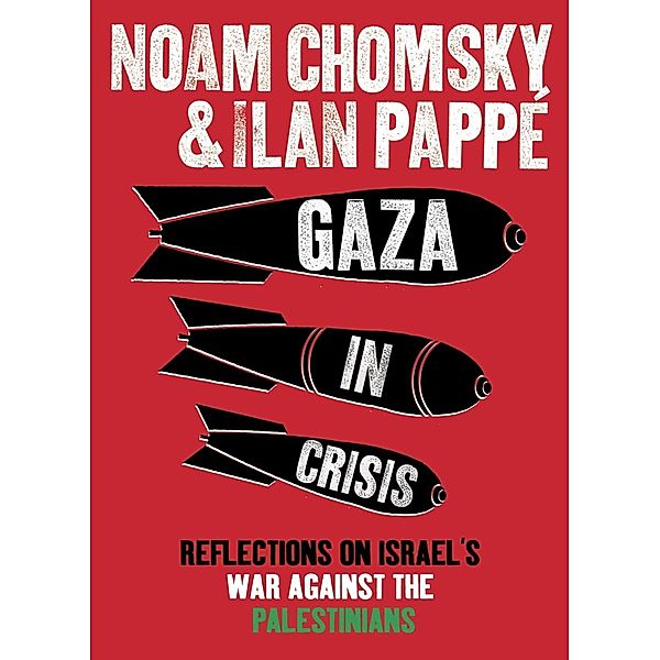 Gaza in Crisis, Ilan Pappé, Noam Chomsky