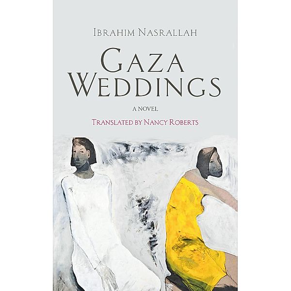 Gaza Weddings / Hoopoe Fiction, Ibrahim Nasrallah
