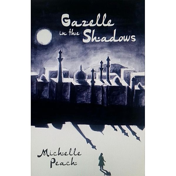 Gazelle in the Shadows, Michelle Peach