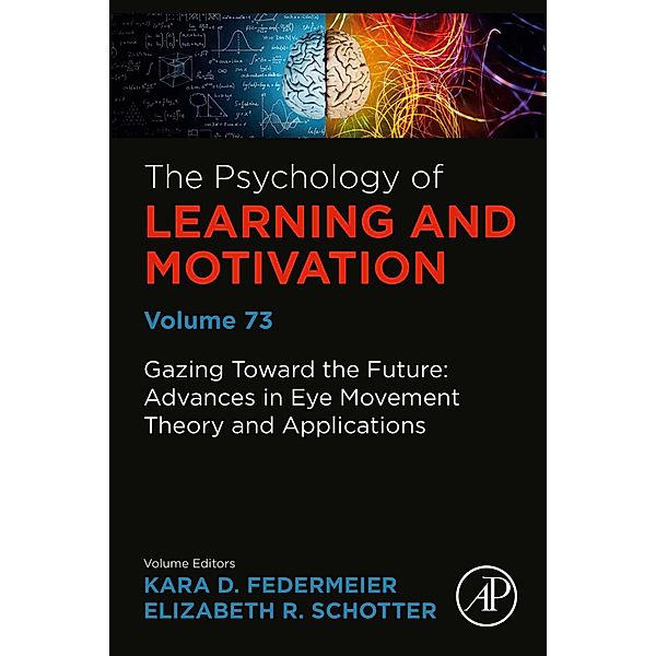 Gazing Toward the Future: Advances in Eye Movement Theory and Applications