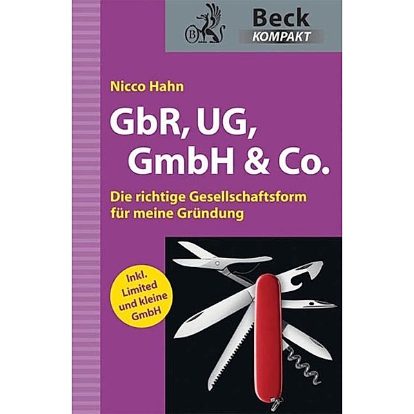 GbR, UG, GmbH & Co. / Beck kompakt - prägnant und praktisch, Nicco Hahn