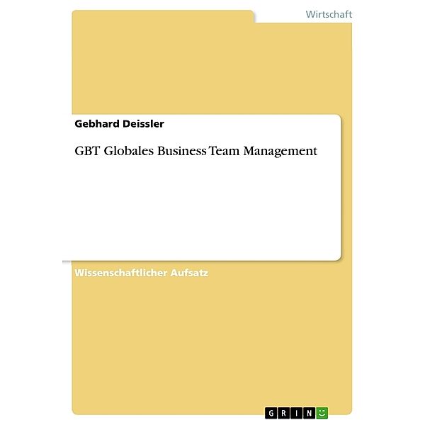 GBT Globales Business Team Management, Gebhard Deissler