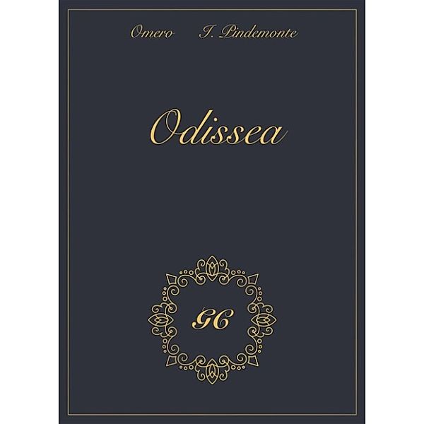 GC gold collection: Odissea gold collection, Ippolito Pindemonte, Omero, GCbook