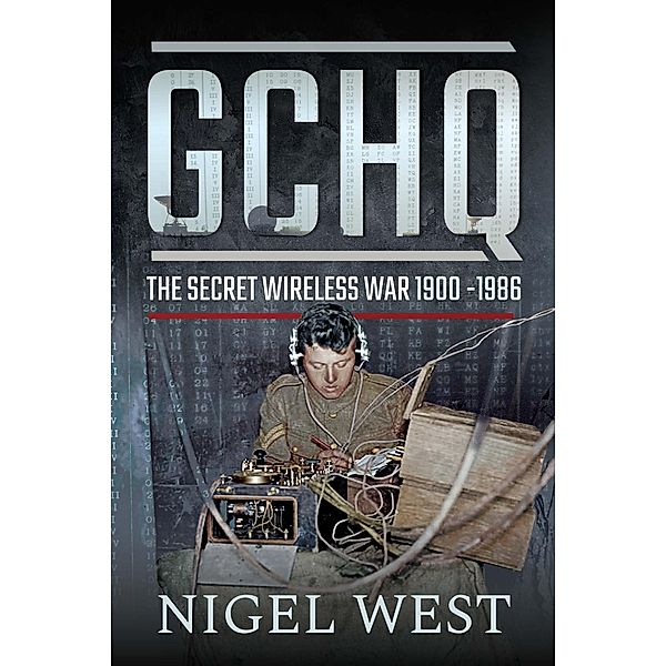 GCHQ, West Nigel West