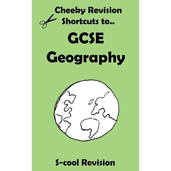 GCSE Geography Revision (Cheeky Revision Shortcuts) / Cheeky Revision Shortcuts, Scool Revision