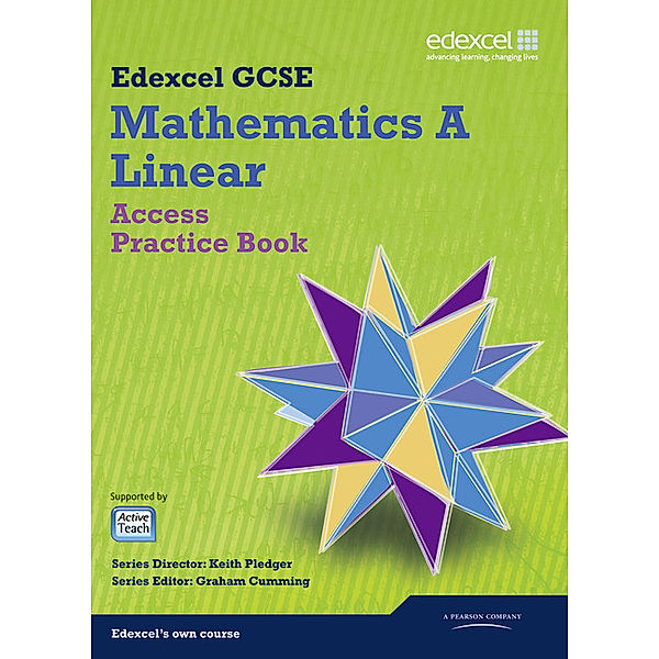 GCSE Mathematics Edexcel 2010: Spec A Access Practice Book, Keith Pledger, Graham Cumming, Kevin Tanner, Gareth Cole, Michael Flowers, Rob Summerson