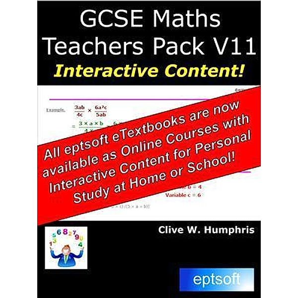 GCSE Maths Teachers Pack V11 / eptsoft limited, Clive W. Humphris