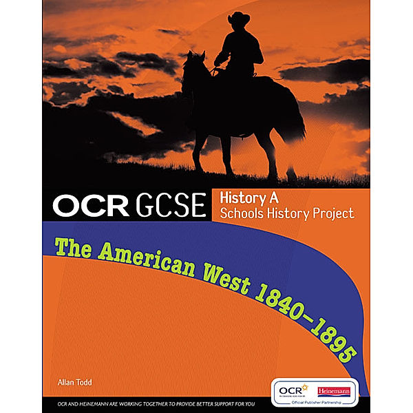 GCSE OCR A SHP: American West 1840-95 Student Book, Allan Todd