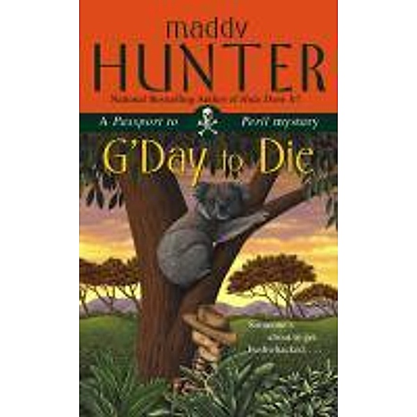 G'Day to Die, Maddy Hunter