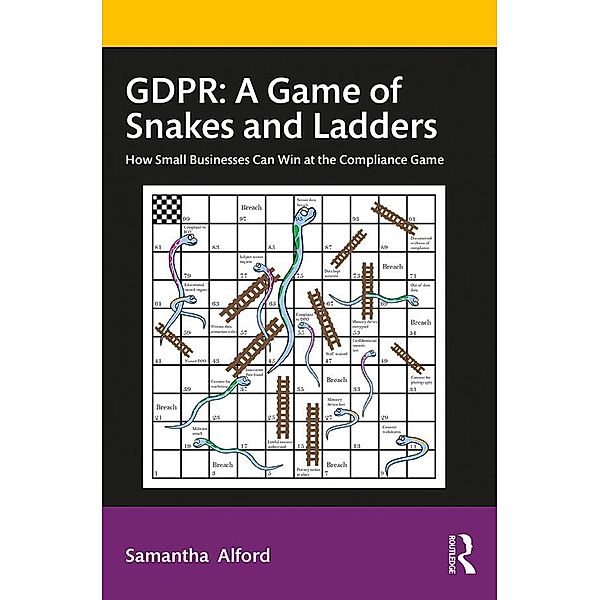 GDPR: A Game of Snakes and Ladders, Samantha Alford