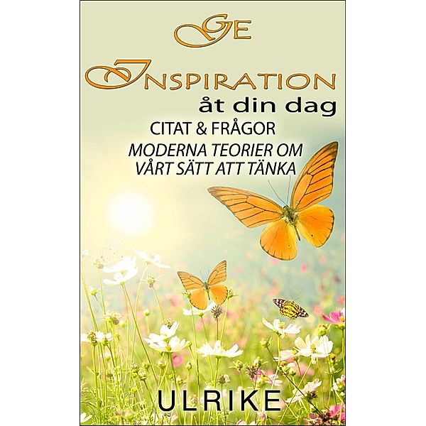 Ge Inspiration Till Din Dag, Ulrike Maria