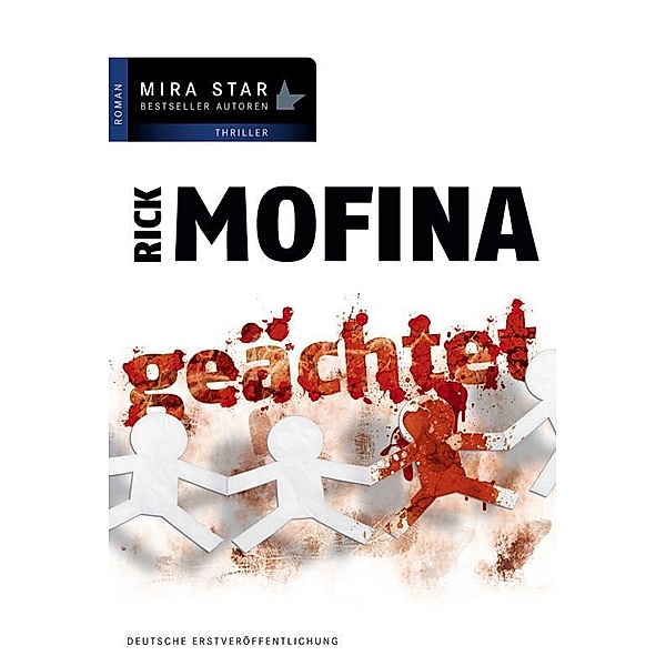 Geächtet / Mira Star Bestseller Autoren Thriller, Rick Mofina