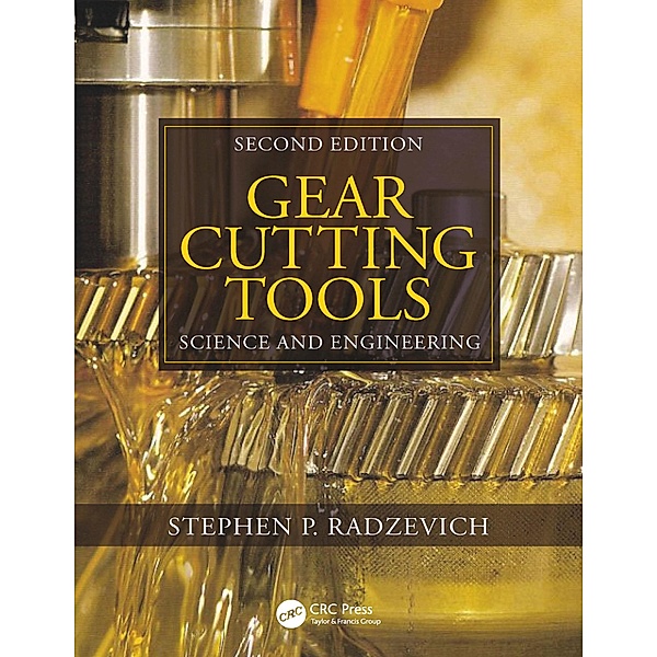 Gear Cutting Tools, Stephen P. Radzevich