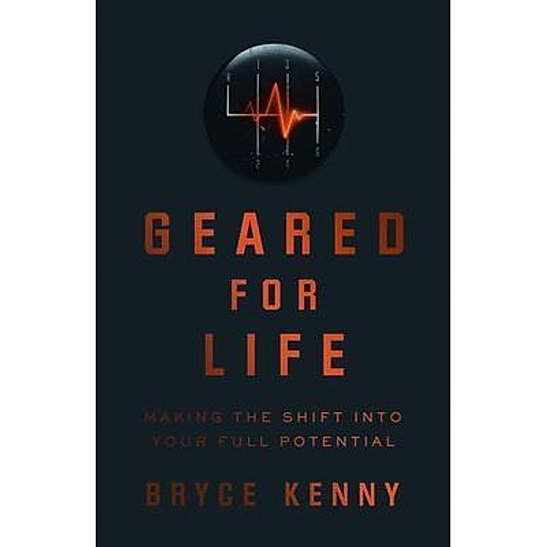 Geared for Life, Bryce Kenny