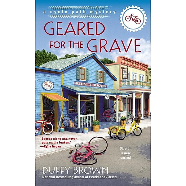 Geared for the Grave / A Cycle Path Mystery Bd.1, Duffy Brown