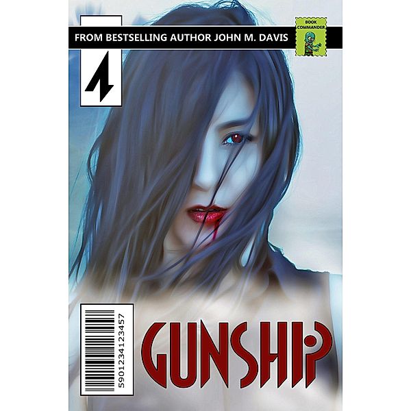 Gears and Spears (Gunship, #4) / Gunship, John Macallen Davis