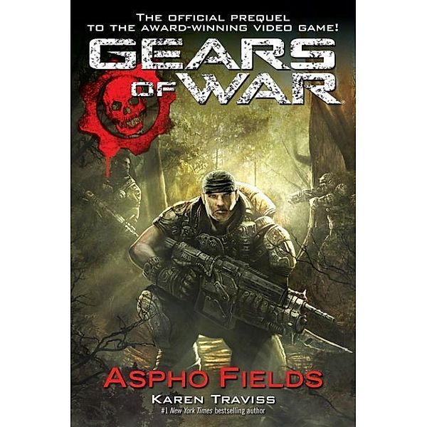 Gears of War  Aspho Fields / Gears of War Bd.1, Karen Traviss