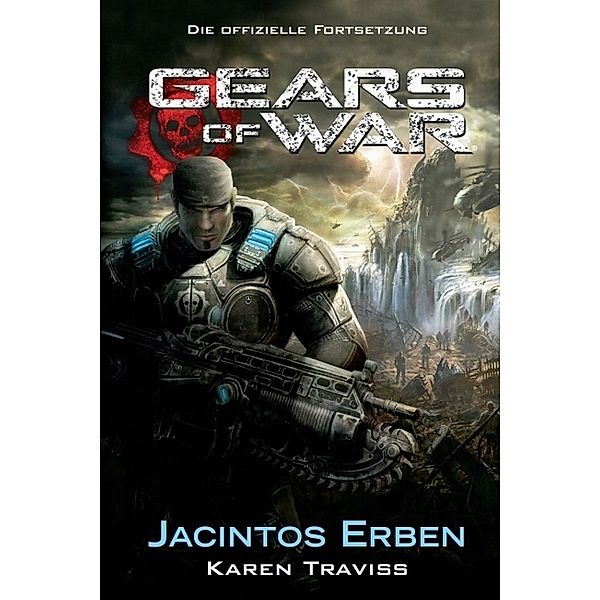 Gears of War Band 2: Jacintos Erben, Karen Traviss