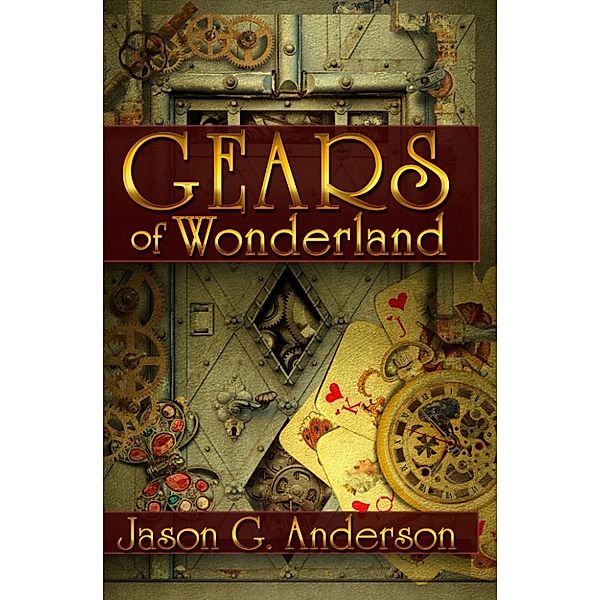 Gears of Wonderland, Jason Anderson